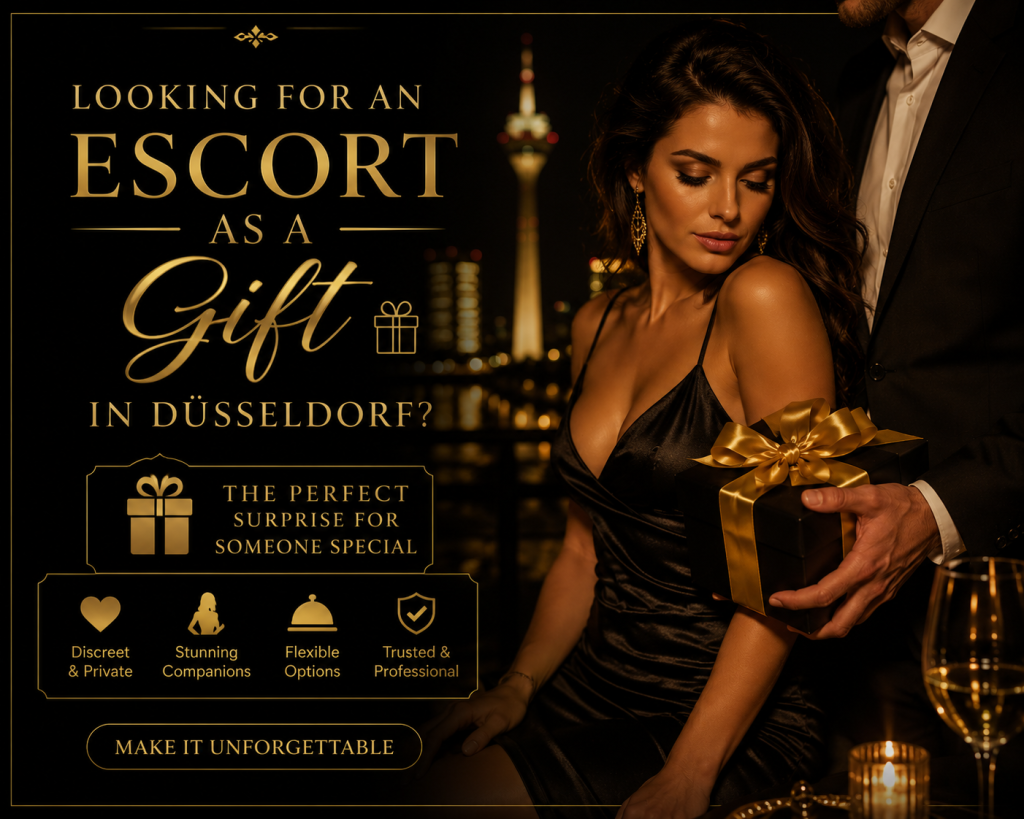 Looking for an Escort as a Gift in Düsseldorf