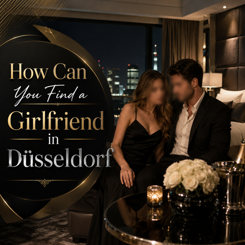 How Can You Find a Girlfriend in Düsseldorf